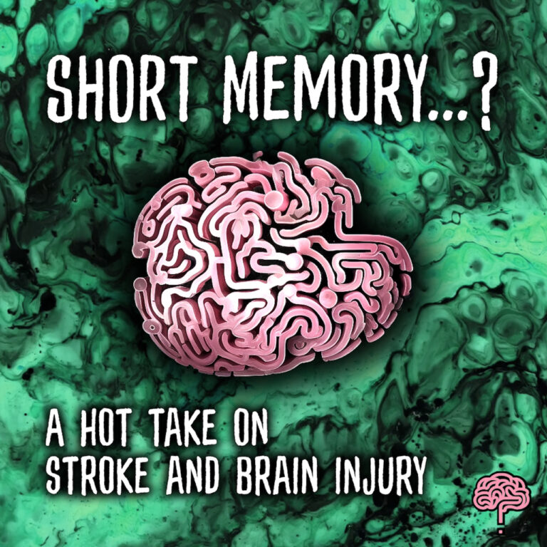 What memory podcast cover art showing a pink brain maze on a green marbled background with the text Short Memory and A hot take on stroke and brain injury